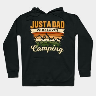 Just a Dad Who Loves Camping Hoodie